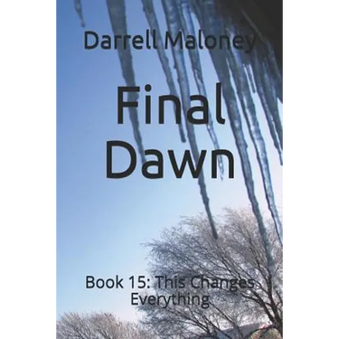 Final Dawn: Book 15: This Changes Everything