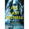 His Last Mistress