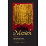 The Messiah Before Jesus: The Suffering Servant of the Dead Sea Scrolls