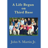 A Life Begun on Third Base