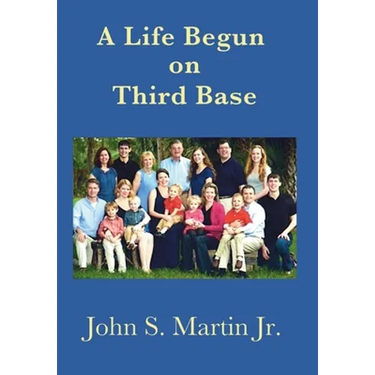 A Life Begun on Third Base
