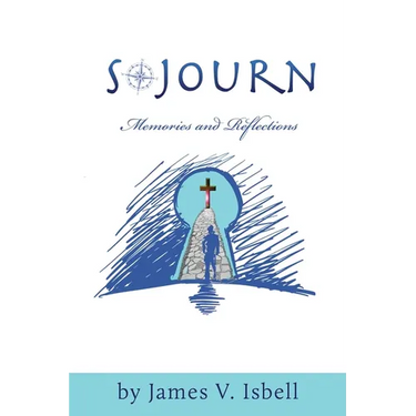 Sojourn: Memories and Reflections
