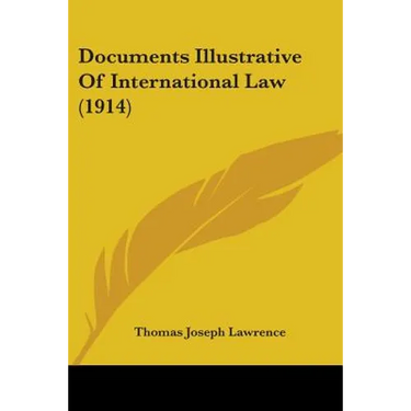 Documents Illustrative Of International Law (1914)