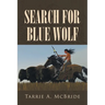 Search For Blue Wolf