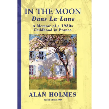 In the Moon: A Memoir of a 1930s Childhood in France