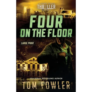 Four on the Floor: A John Tyler Thriller