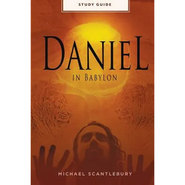 Daniel In Babylon - Study Guide