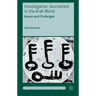 Investigative Journalism in the Arab World: Issues and Challenges
