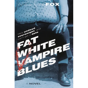 Fat White Vampire Blues