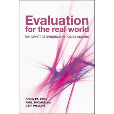 Evaluation for the Real World: The Impact of Evidence in Policy Making