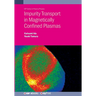 Impurity Transport in Magnetically Confined Plasmas