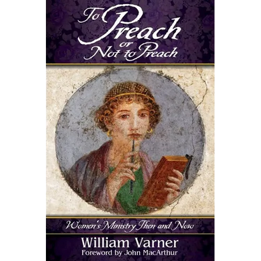 To Preach or Not to Preach: Women's Ministry Then and Now