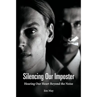 Silencing Our Imposter: Hearing Our Heart Beyond the Noise