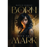 Born With The Mark