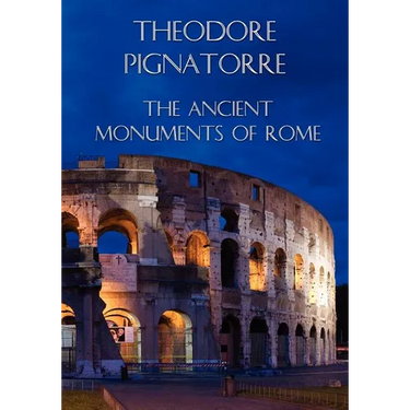 The Ancient Monuments of Rome