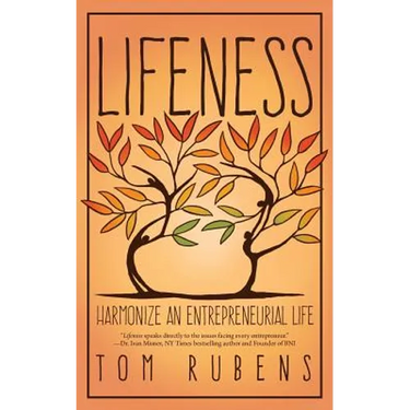 Lifeness: Harmonize an Entrepreneurial Life