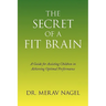 The Secret of a Fit Brain