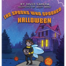 The Spooks Who Spooked Halloween