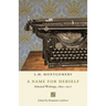 A Name for Herself: Selected Writings, 1891-1917