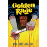 Golden Rage Volume 2: Mother Knows Best