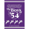 The Legendary Boys From Across the River Who Have Become The Boys of '54: A Myth