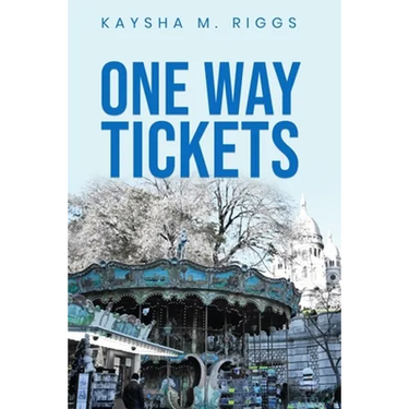 One Way Tickets