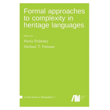 Formal approaches to complexity in heritage language grammars