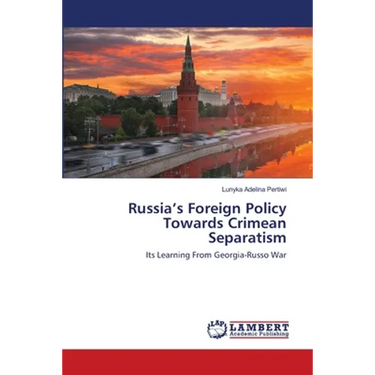 Russia's Foreign Policy Towards Crimean Separatism