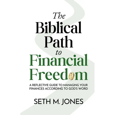 The Biblical Path to Financial Freedom: A Reflective Guide to Managing Your Finances According to God's Word
