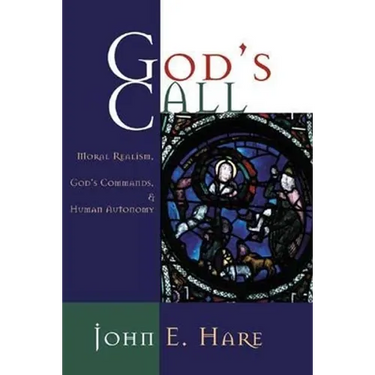 God's Call: Moral Realism, God's Commands, and Human Autonomy