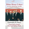 White House Usher: Stories from the Inside