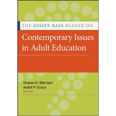 The Jossey-Bass Reader on Contemporary Issues in Adult Education