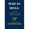 Mad as Hell: The Cold War, the Strategic Air Command, and the FB-111A Bomber
