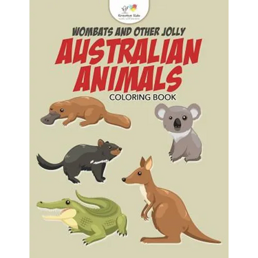 Wombats and Other Jolly Australian Animals Coloring Book