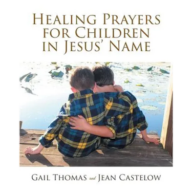 Healing Prayers for Children in Jesus' Name