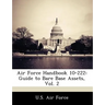 Air Force Handbook 10-222: Guide to Bare Base Assets, Vol. 2