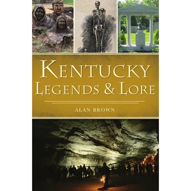 Kentucky Legends & Lore