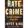 Hate Crime: The Story of a Dragging in Jasper, Texas