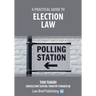 A Practical Guide to Election Law