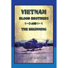 Vietnam Blood Brothers: 1-0 AND 1-1 The Beginning