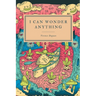 I Can Wonder Anything