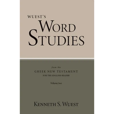 Word Studies in the Greek New Testament, volume 2