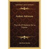 Ardent Adrienne: The Life Of Madame De La Fayette