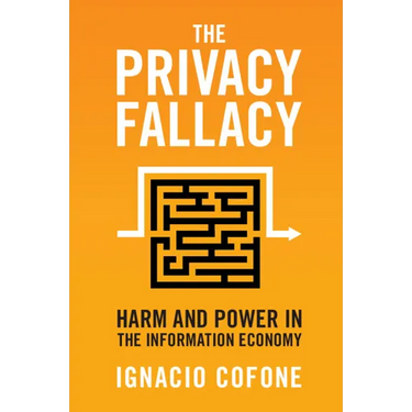 The Privacy Fallacy