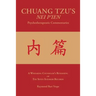 CHUANG TZU'S NEI P'IEN Psychotherapeutic Commentaries: A Wayfaring Counselor's Rendering of The Seven Interior Records
