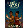 The Children of Nyame: Awakening