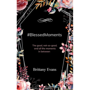 #BlessedMoments