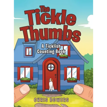 The Tickle Thumbs: A Ticklish Counting Book
