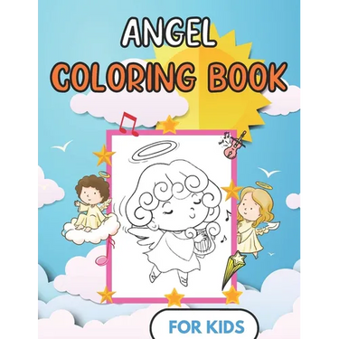 Angel Coloring Book For kids: Fun Design - Children and toddler Gift - For Christian - 50 Illustrations