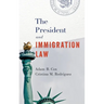 The President and Immigration Law